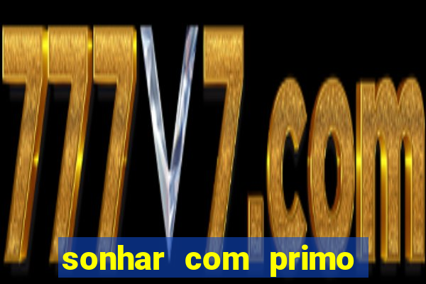 sonhar com primo livro dos sonhos